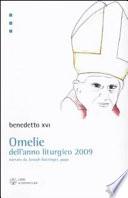 Omelie dell'anno liturgico 2009 narrato da Jospeh Ratzinger, papa
