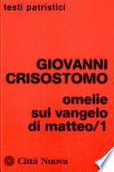 Omelie sul Vangelo di Matteo: 1-25