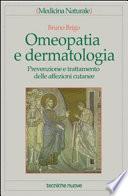 Omeopatia e dermatologia. Prevenzione e trattamento delle affezioni cutanee