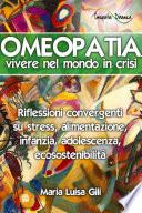 Omeopatia: vivere nel mondo in crisi