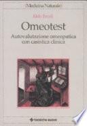 Omeotest. Autovalutazione omeopatica con casistica clinica