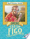 Omero era un figo