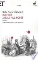 Omicidio a Road Hill House ovvero Invenzione e rovina di un detective