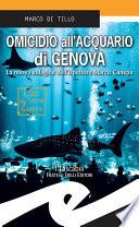 Omicidio all'Acquario di Genova