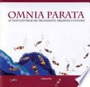 Omnia parata. Le vesti liturgiche tra passato, presente e futuro