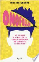Omofollia. Ho 19 anni e vi racconto come l'omofobia ha cambiato la mia vita
