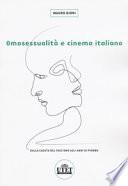 Omosessualità e cinema italiano. Dalla caduta del fascismo agli anni di piombo