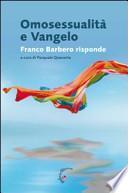 Omosessualità e vangelo. Franco Barbero risponde