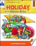 On holiday with Geronimo Stilton. Per la Scuola elementare