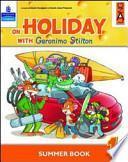 On holiday with Geronimo Stilton. Per la Scuola elementare