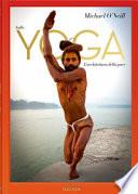On yoga. The architecture of peace. Ediz. italiana