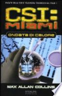 Ondata di calore. CSI: Miami