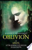Onix attraverso gli occhi di Daemon. Oblivion