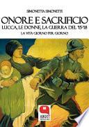 Onore e sacrificio. Lucca, le donne, la Guerra del ’15-’18