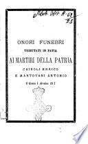 Onori funebri tributati in Pavia ai martiri della Patria Cairoli Enrico e Mantovani Antonio il giorno 1 dicembre 1867
