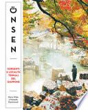 Onsen. Sorgenti e località termali del Giappone