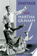 Onstage with Martha Graham