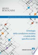Ontologia della condizione anziana e tutela dello specifico senile