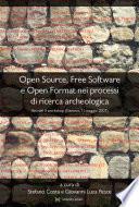 Open Source, Free Software e Open Format nei processi di ricerca archeologica