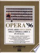 Opera '96. Annuario dell'opera lirica in Italia