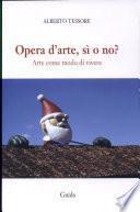 Opera d'arte, sì o no?