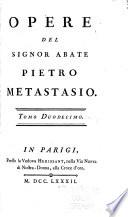 Opera del signor abate Pietro Metastasio ...