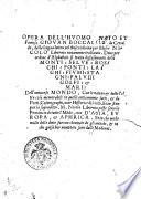 Opera dell'huomo dotto et famoso Giouan Boccaccio da Certaldo, dalla lingua latina nel thosco idioma per meser Nicolo Liburnio nouamente trallatata. Doue per ordine d'alphabeto si tratta diffusamente delli monti: selue: boschi: ..