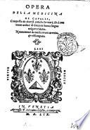 Opera della medicina de cavalli, composta da diuersi antichi scrittori; et a commune utilità di greco in buona lingua volgare ridotta