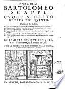 Opera di m. Bartolomeo Scappi, cuoco secreto di papa Pio quinto, diuisa in sei libri ...
