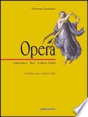 Opera. Letteratura, testi, cultura latina. Per il triennio