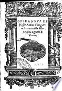 Opera noua de Messer Antonio Vinciguerra secretario della illustrissima signoria di Venetia