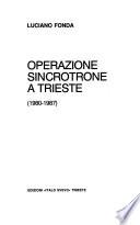 Operazione sincrotrone a Trieste (1980-1987)