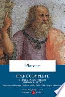 Opere complete. 3. Parmenide, Filebo, Simposio, Fedro