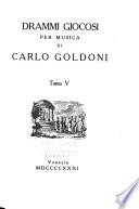 Opere complete di Carlo Goldoni edite dal municipio di Venezia nel II centenario dalla nascita