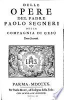 Opere. Con un breve ragguaglio della sua vita (etc.)