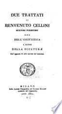 Opere de Benvenuto Cellini: Vita ... da lui medesima scritta ... ridotta ... da Gio. Palamede Carpani