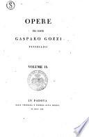 Opere del conte Gasparo Gozzi viniziano volume 1. [-16.]