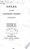 Opere del conte Gasparo Gozzi viniziano. Volume 1 [-20]