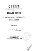 *Opere del marchese Francesco Albergati Capacelli