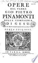 Opere del padre Gio. Pietro Pinamonti della compagnia di Gesu, con un breve ragguaglio della sua vita, terza edizione
