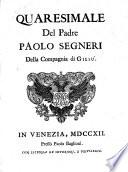 Opere Del Padre Paolo Segneri Della Compagnia di Gesu