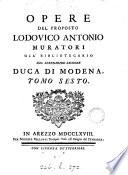 OPERE DEL PROPOSTO LODOVICO ANTONIO MURATORI