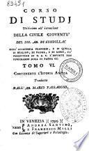 Opere del sig. ab. di Condillac dell'Accademia francese, e di quelle di Berlino, di Parma, e di Lione ... Tomo primo [-22.] ... Tradotto dal francese dall'ab. Marco Fassadoni