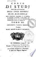 Opere del sig. ab. di Condillac dell'Accademia francese, e di quelle di Berlino, di Parma, e di Lione ... Tomo primo [-22.] ... Tradotto dal francese dall'ab. Marco Fassadoni