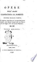 Opere dell'abate Giambatista co. Roberti ... Tomo primo [-decimoquinto]