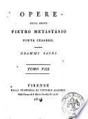 Opere dell'abate Pietro Metastasio poeta cesareo. Tomo 1. [-14.]