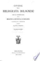 Opere della bibliografia bolognese che si conservano nella Biblioteca municipale di Bologna