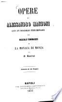 Opere di Alessandro Manzoni con un discorso preliminare di Niccolò Tommaseo e la monaca di Monza di G. Rosini
