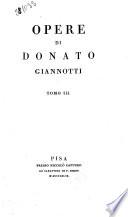 Opere di Donato Giannotti. Tomo 1.[-3.]