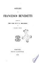 Opere di Francesco Benedetti pubblicate per cura di F. S. Orlandini